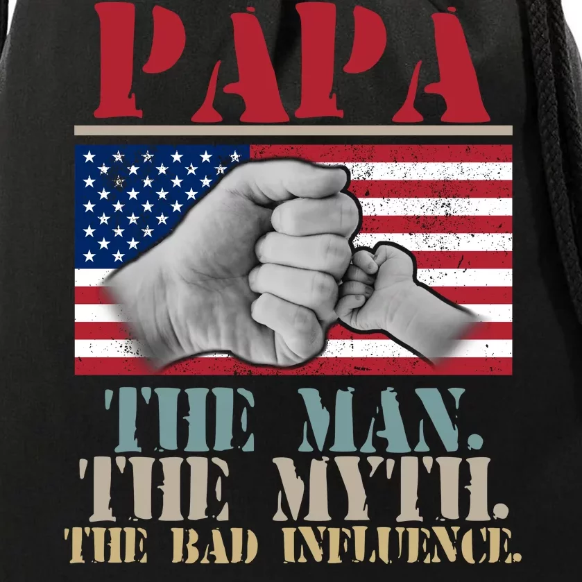 Papa The Man The Myth The Bad Influence Father's Day Drawstring Bag