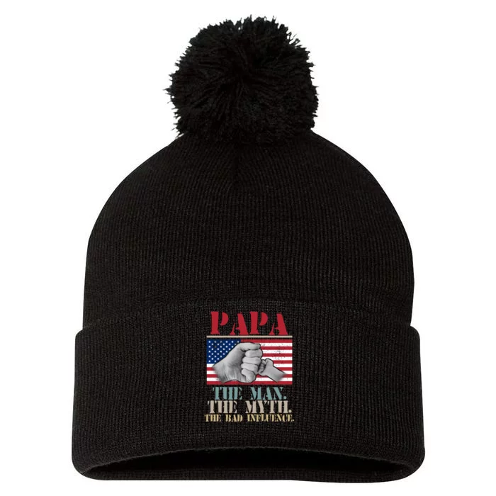 Papa The Man The Myth The Bad Influence Father's Day Pom Pom 12in Knit Beanie