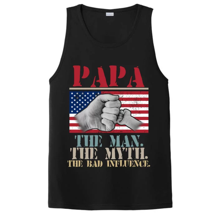 Papa The Man The Myth The Bad Influence Father's Day Performance Tank