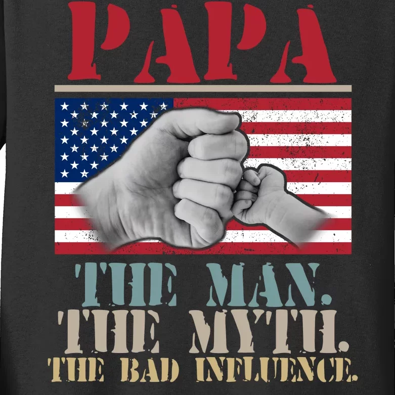 Papa The Man The Myth The Bad Influence Father's Day Kids Long Sleeve Shirt