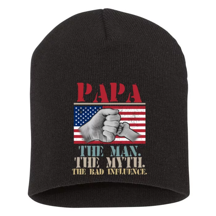 Papa The Man The Myth The Bad Influence Father's Day Short Acrylic Beanie