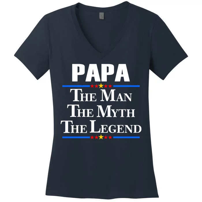 Papa The Man The Myth The Legend Women's V-Neck T-Shirt