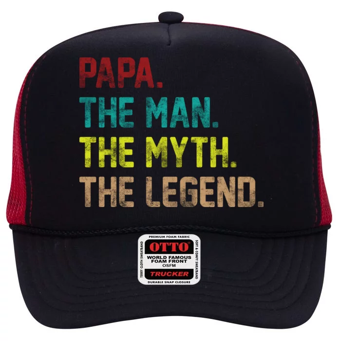 Papa The Man The Myth The Legend Vintage High Crown Mesh Trucker Hat