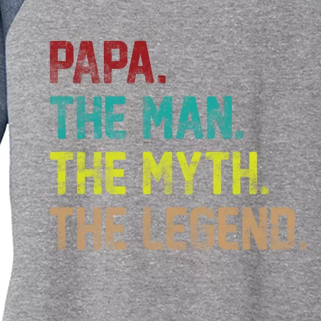 Papa The Man The Myth The Legend Vintage Women's Tri-Blend 3/4-Sleeve Raglan Shirt