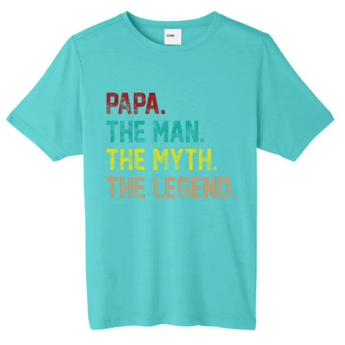 Papa The Man The Myth The Legend Vintage ChromaSoft Performance T-Shirt