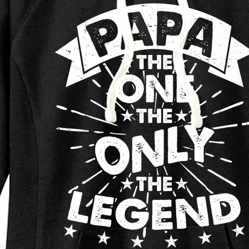 Papa the One The Only The Legend Women's Fleece Hoodie