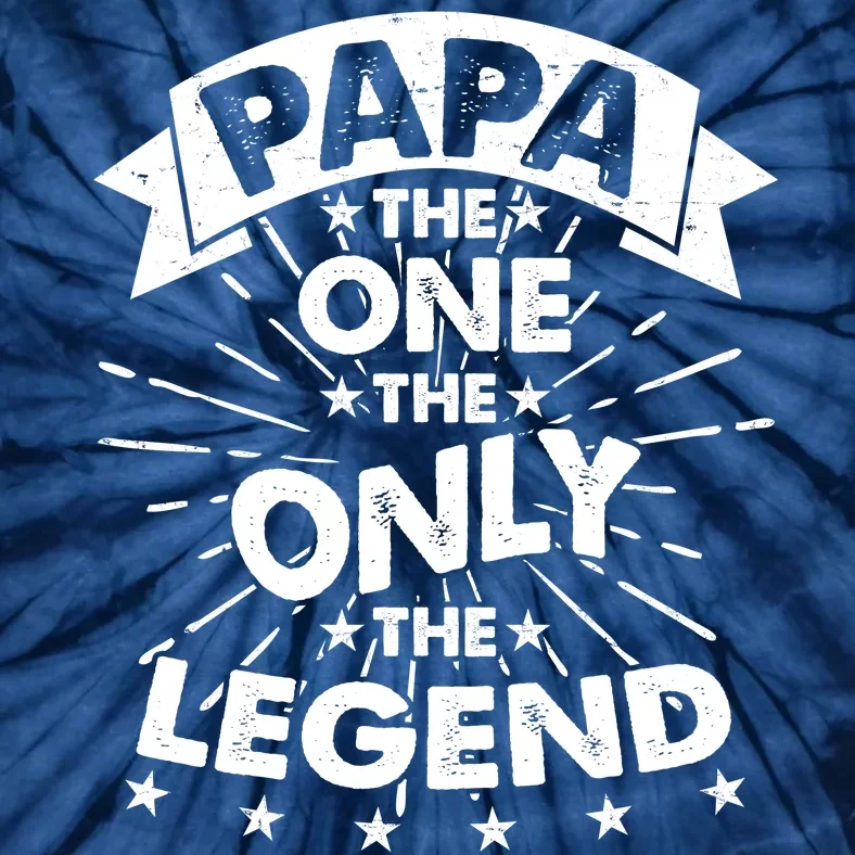 Papa the One The Only The Legend Tie-Dye T-Shirt