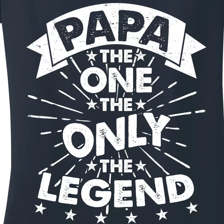 Papa the One The Only The Legend Women's V-Neck T-Shirt