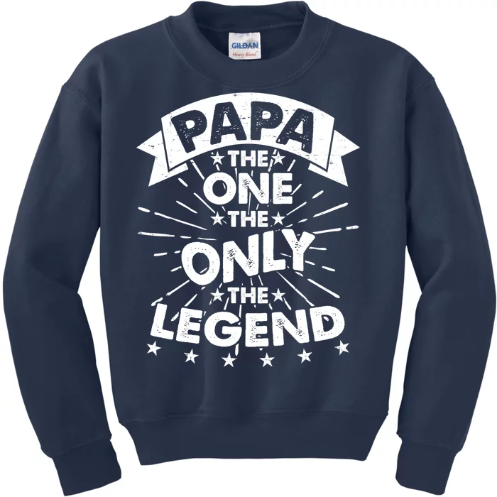 Papa the One The Only The Legend Kids Sweatshirt