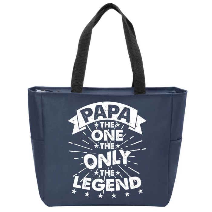 Papa the One The Only The Legend Zip Tote Bag