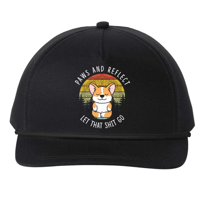 Paws And Reflect Let That Shit Go Corgi Yoga Dala Gift Snapback Five-Panel Rope Hat