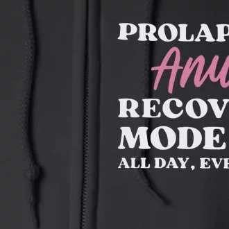 Prolapsed Anus Recovery Mode Full Zip Hoodie