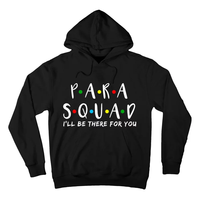 Para Squad I'll Be There For You Hoodie