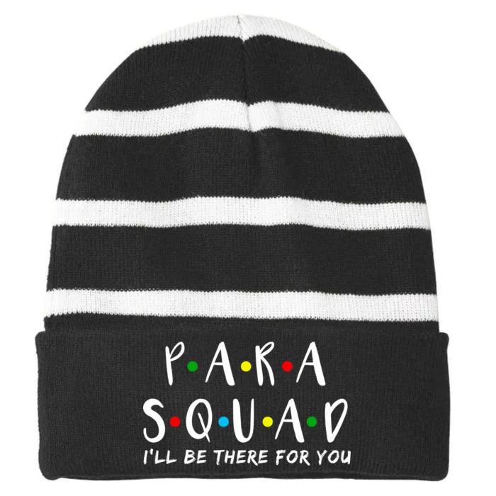 Para Squad I'll Be There For You Striped Beanie with Solid Band