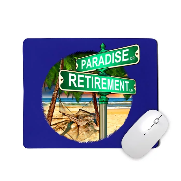 Paradise Dr Retirement Ln Mousepad