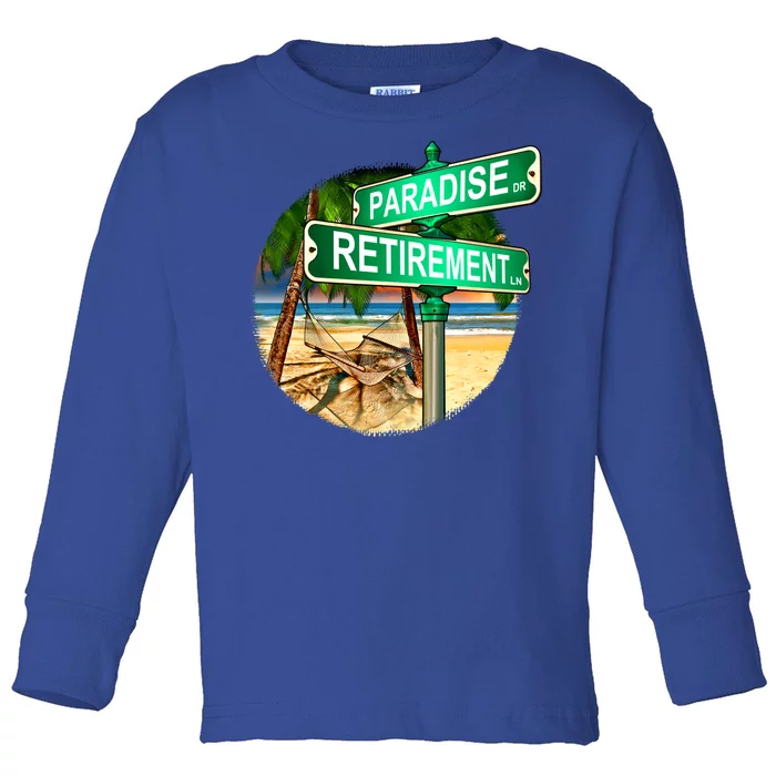 Paradise Dr Retirement Ln Toddler Long Sleeve Shirt