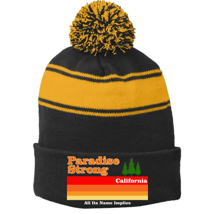 Paradise Strong Camp Fire California Stripe Pom Pom Beanie