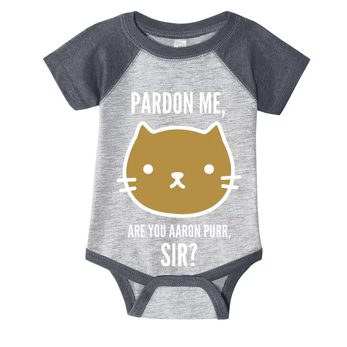 Pardon Me Are You Aaron Purr, Sir? Infant Baby Jersey Bodysuit