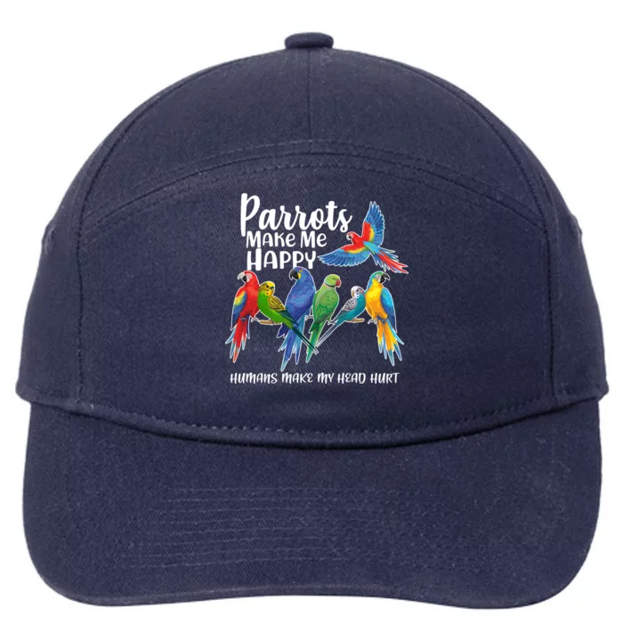 Parrots Make Me Happy Human Make My Head Hurt 7-Panel Snapback Hat