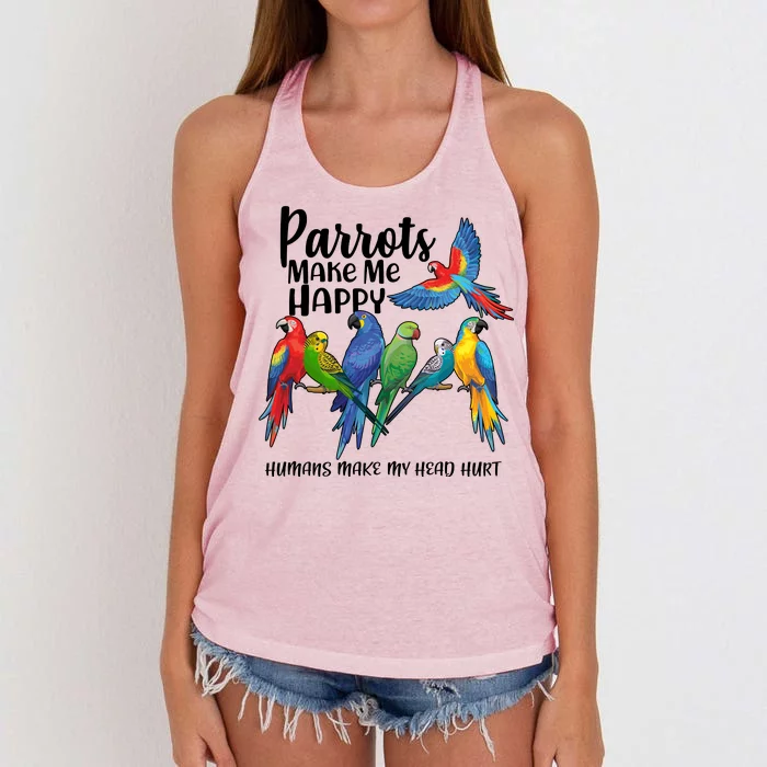 Parrots Make Me Happy Human Make My Head Hurt Women's Knotted Racerback Tank