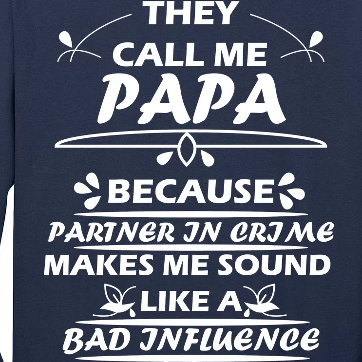 Partner And Crime Papa Tall Long Sleeve T-Shirt