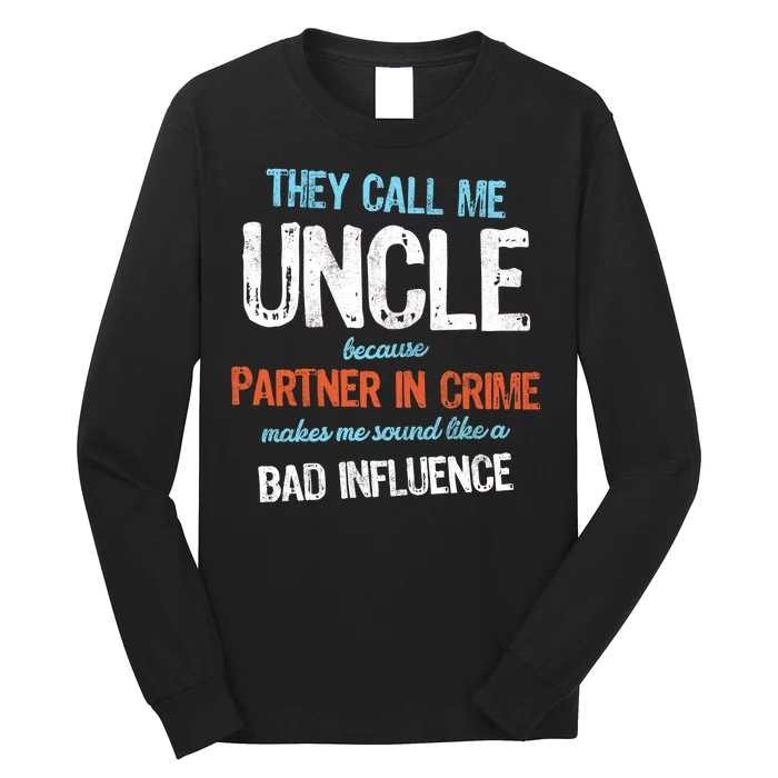Partner In Crime Uncle Long Sleeve Shirt