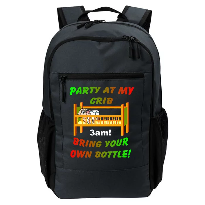 Party At My Crib Bring Your Own Bottle Daily Commute Backpack