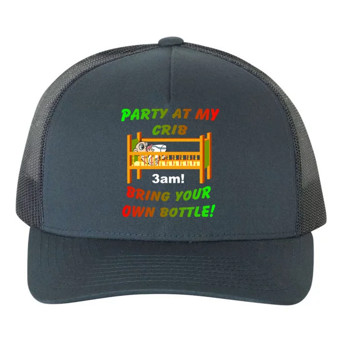 Party At My Crib Bring Your Own Bottle Yupoong Adult 5-Panel Trucker Hat