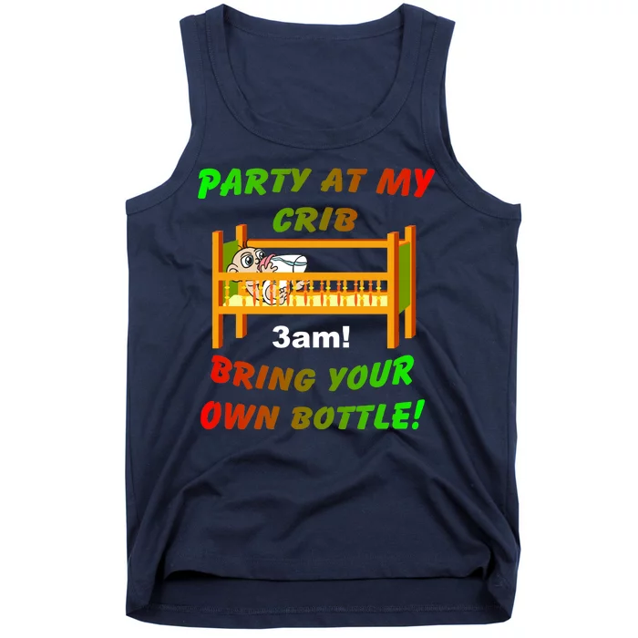 Party At My Crib Bring Your Own Bottle Tank Top