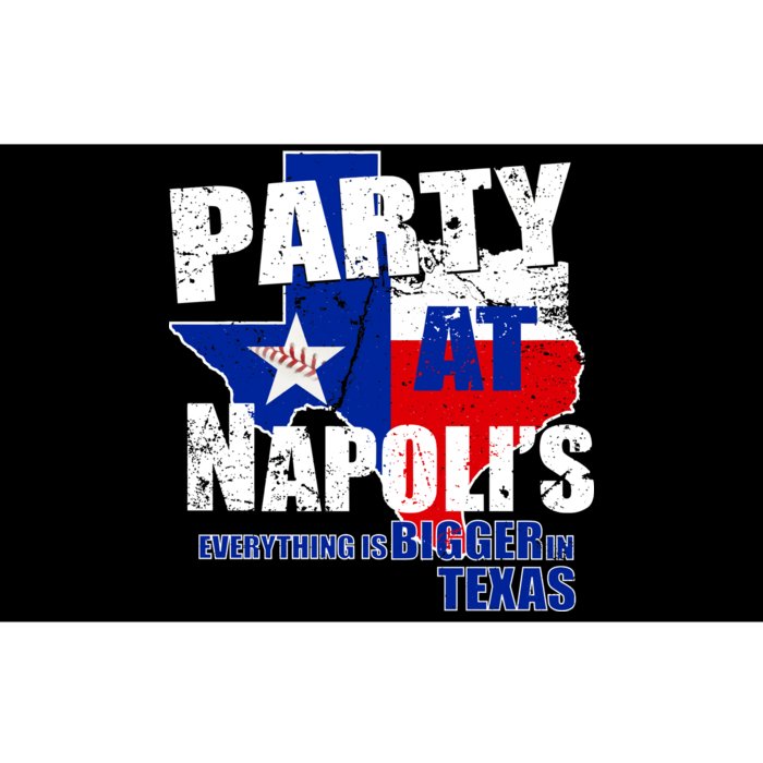 Party at Napoli's Everything Is Bigger In Texas Bumper Sticker