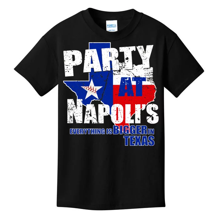 Party at Napoli's Everything Is Bigger In Texas Kids T-Shirt