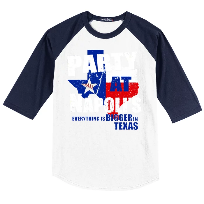 Party at Napoli's Everything Is Bigger In Texas Baseball Sleeve Shirt