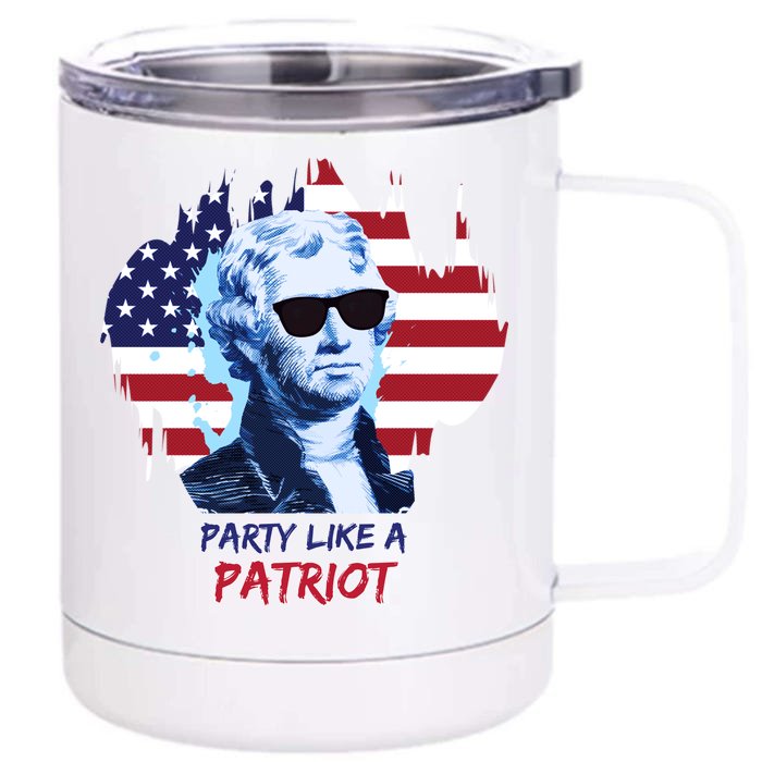 Party Like A Patriot Front & Back 12oz Stainless Steel Tumbler Cup