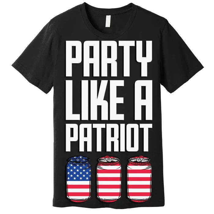 Party Like A Patriot USA Premium T-Shirt