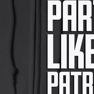 Party Like A Patriot USA Full Zip Hoodie