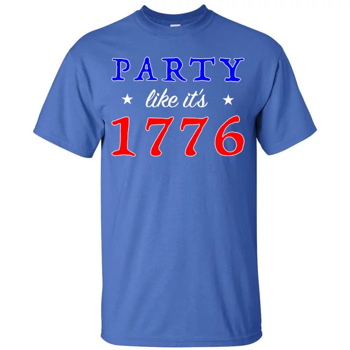 Party Like It's 1776 Tall T-Shirt