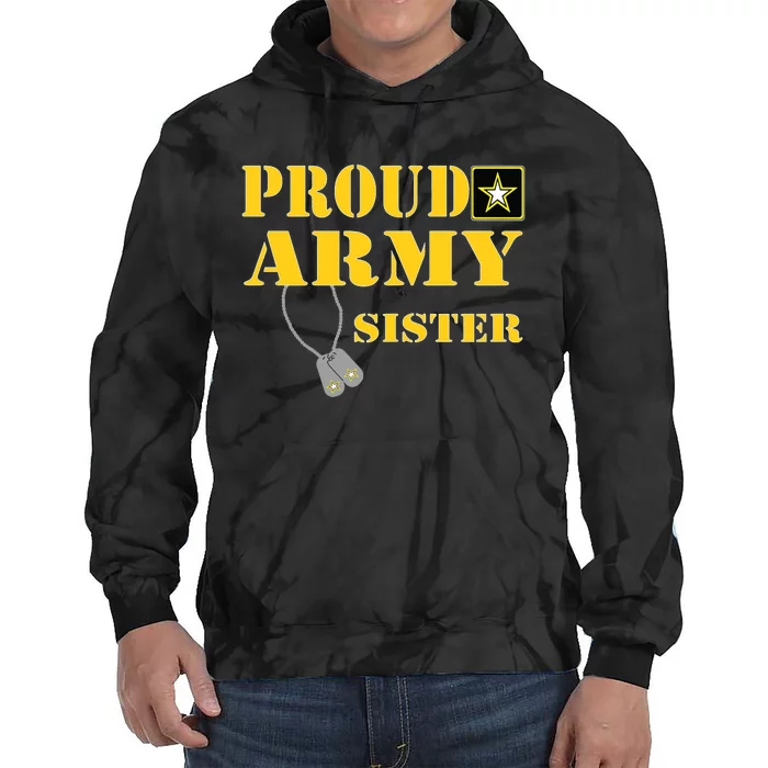 Proud Army Sister Shirts Military Pride Tie Dye Hoodie