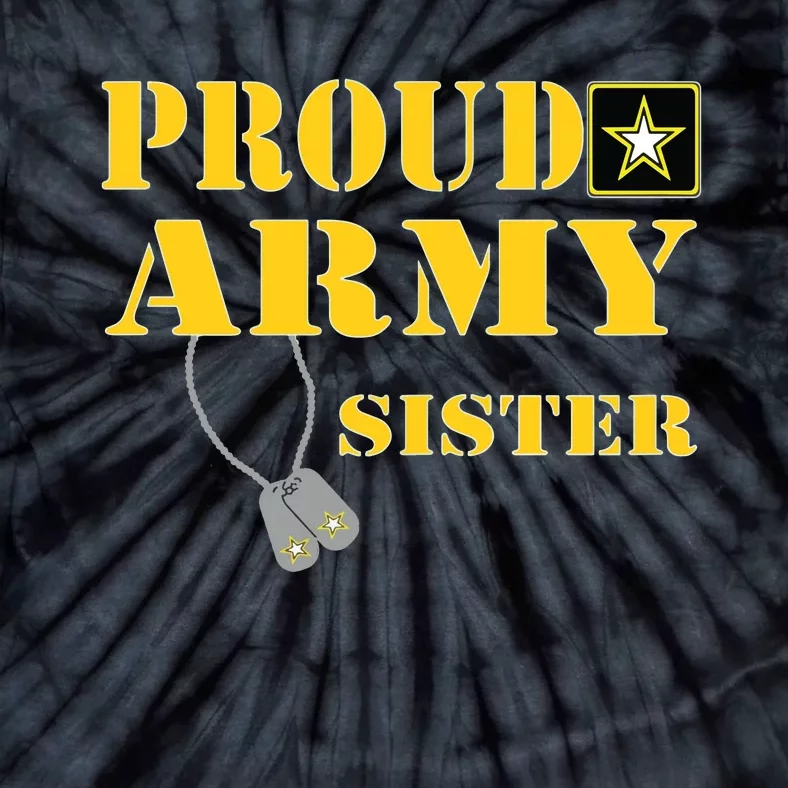 Proud Army Sister Shirts Military Pride Tie-Dye T-Shirt