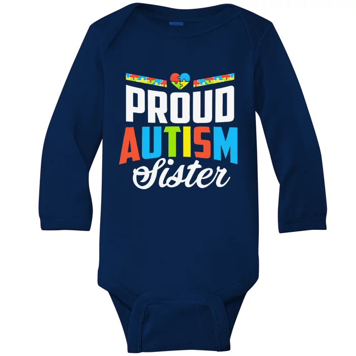 Proud Autism Sister Awareness Support Baby Long Sleeve Bodysuit