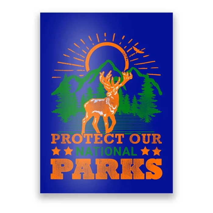 Protect And Save Our National Parks Help Environt Wildlife Cool Gift Poster