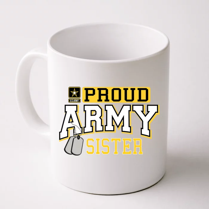 Proud Army Sister Gift Military Pride Gift Front & Back Coffee Mug