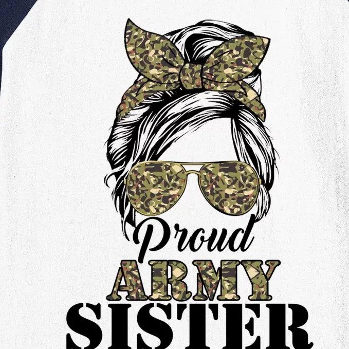 Proud Army Sister Camouflage Messy Bun Soldier MotherS Day Meaningful Gift Baseball Sleeve Shirt