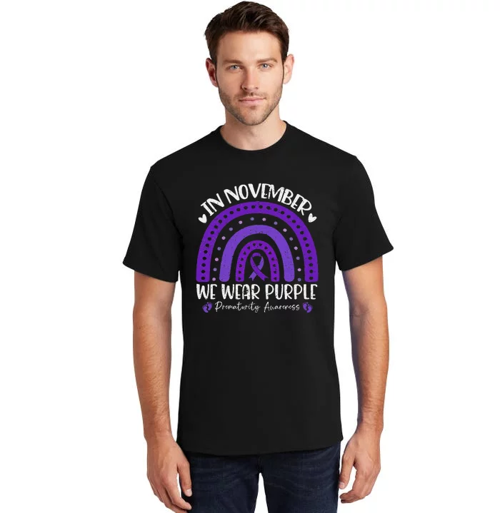 Prematurity Awareness Support In November We Wear Purple Tall T-Shirt