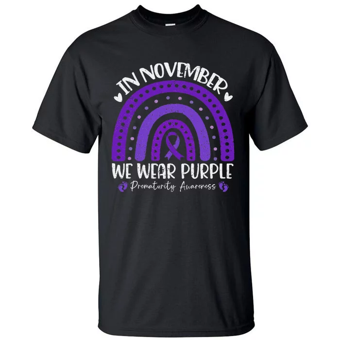 Prematurity Awareness Support In November We Wear Purple Tall T-Shirt