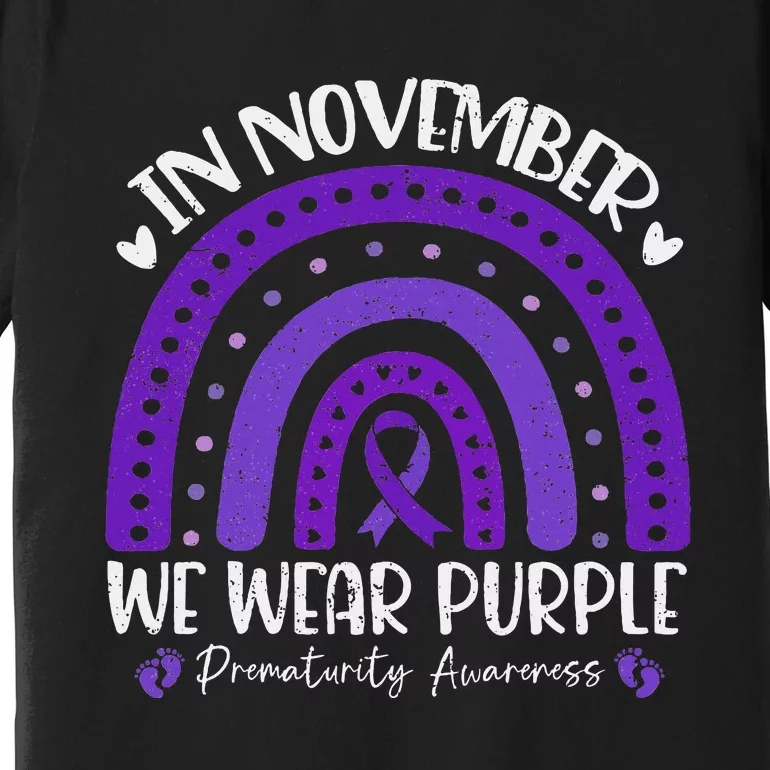 Prematurity Awareness Support In November We Wear Purple Premium T-Shirt