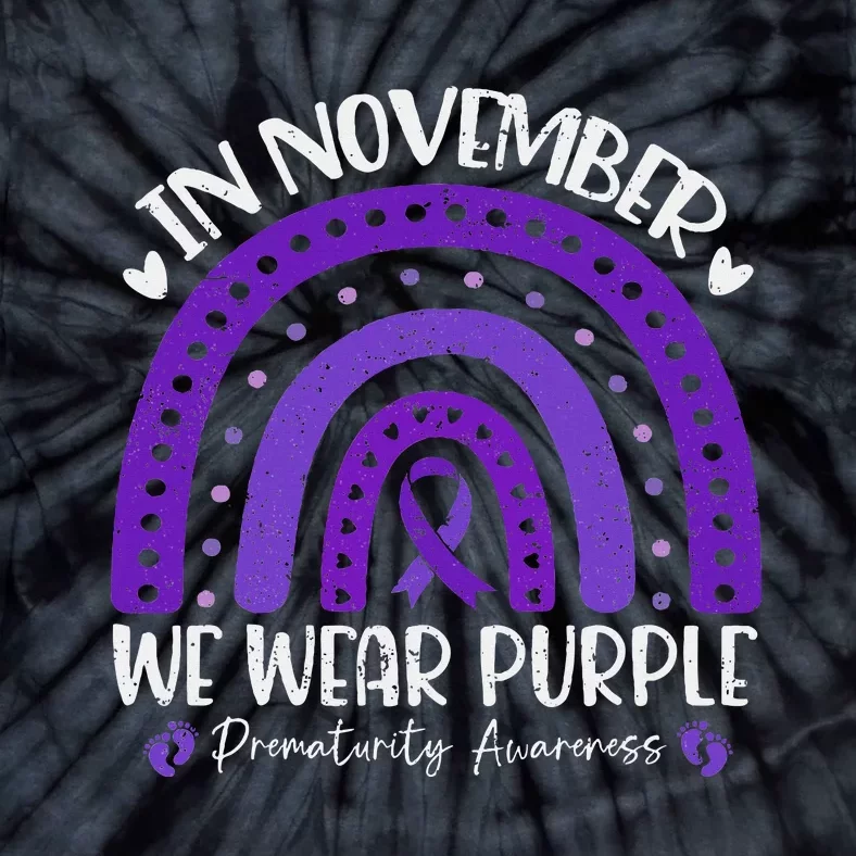 Prematurity Awareness Support In November We Wear Purple Tie-Dye T-Shirt