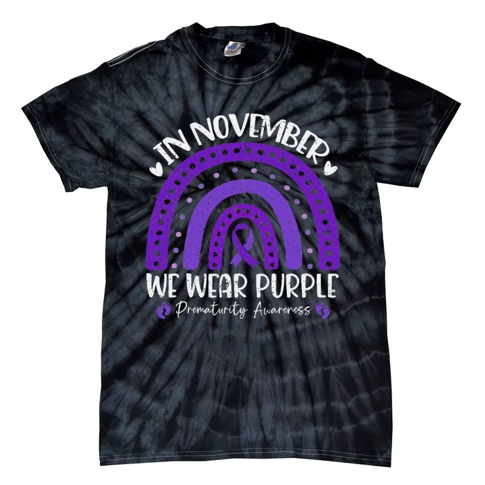 Prematurity Awareness Support In November We Wear Purple Tie-Dye T-Shirt