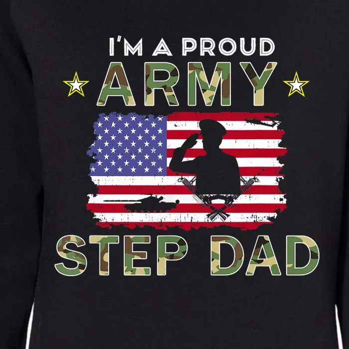 Proud Army StepDad-I'm A Proud Army Step Dad Camouflage Army Womens California Wash Sweatshirt