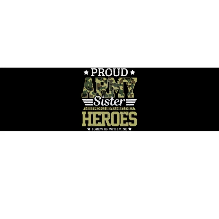 Proud Army Sister Military Soldier Brother Pride Gift Bumper Sticker