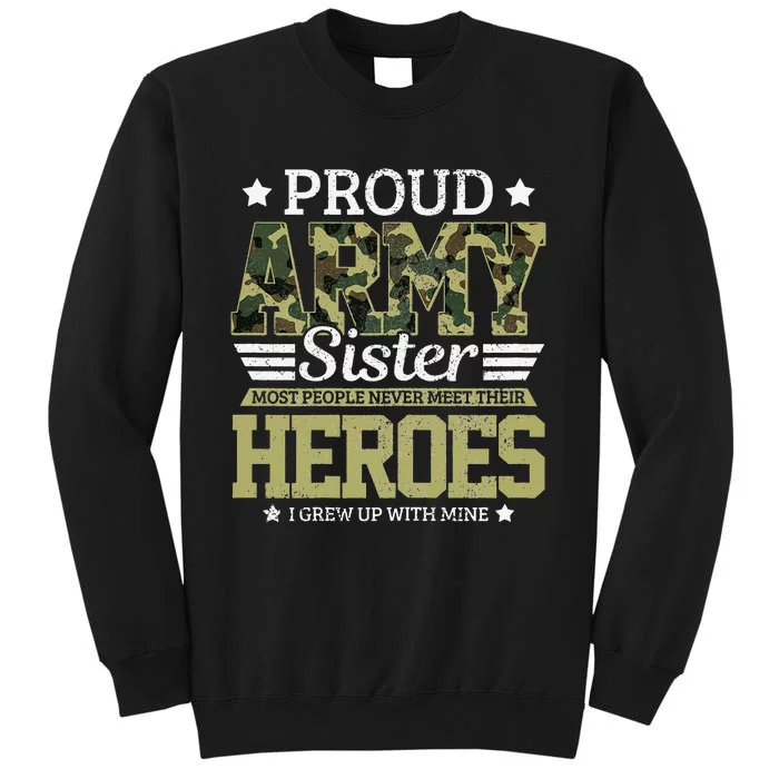 Proud Army Sister Military Soldier Brother Pride Gift Tall Sweatshirt